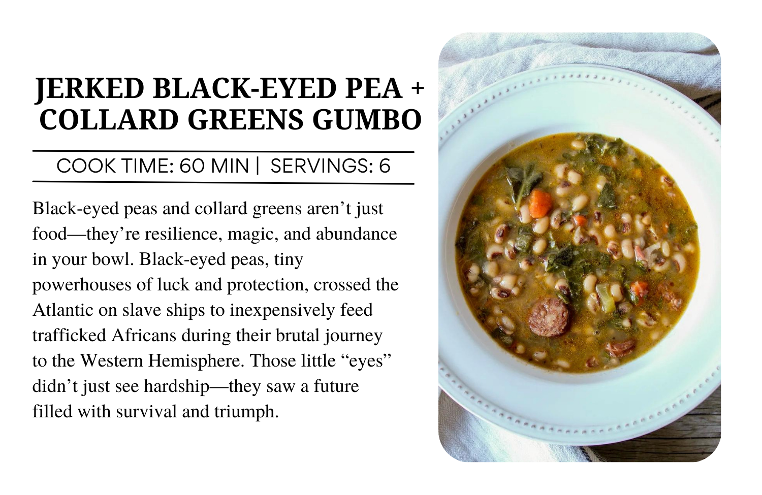 Jerk Black-Eyed Peas Gumbo with Collard Greens and Veggie Sausage ... Jerk Black-Eyed Peas Gumbo with Collard Greens and Veggie Sausage ...