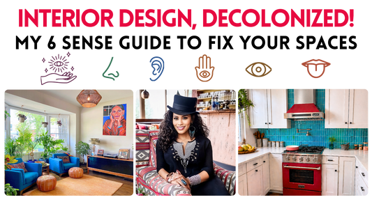 DECOLONIZE YOUR DECOR
