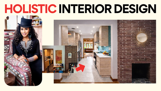 HOLISTIC INTERIOR DESIGN WITH SOUL