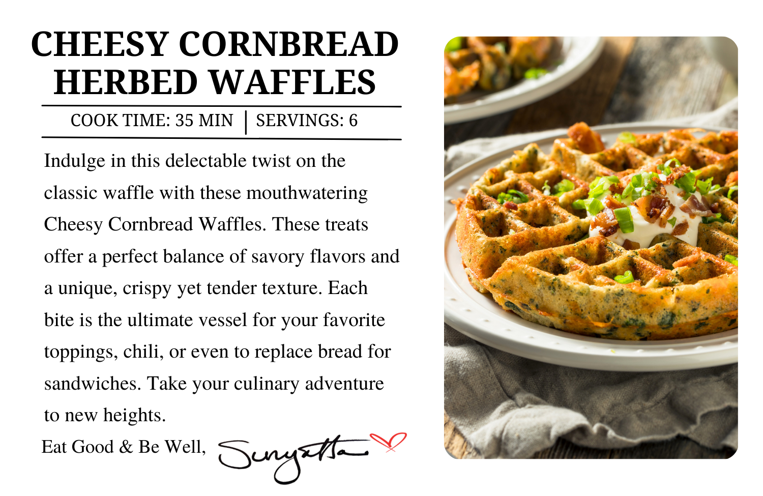 CHEESY Cornbread <br>HERBED Waffles
