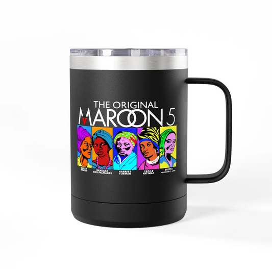 THE ORIGINAL MAROON 5 (WOMEN WARRIORS) COFFEE MUG TUMBLER, 15oz