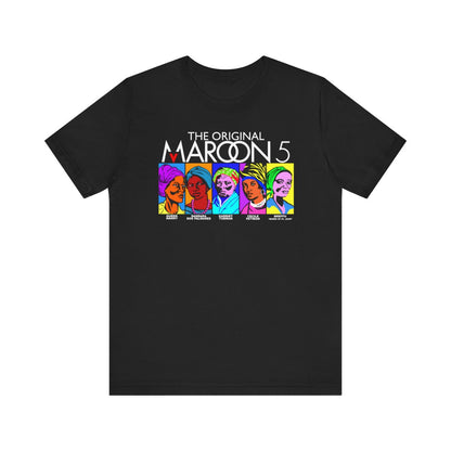 THE ORIGINAL MAROON 5 WOMEN WARRIORS T SHIRT