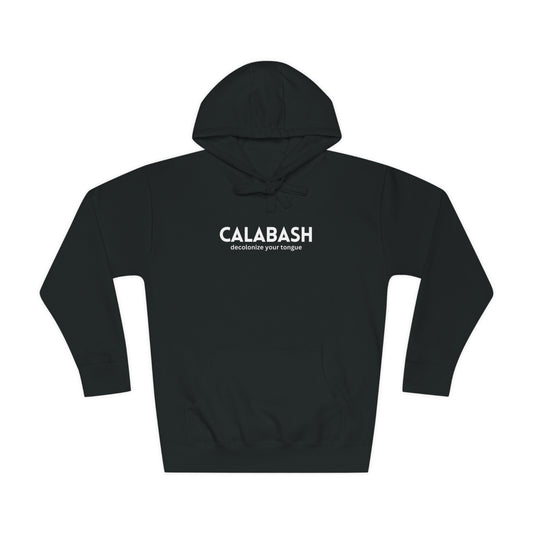 CALABASH HOODIE: decolonize your tongue