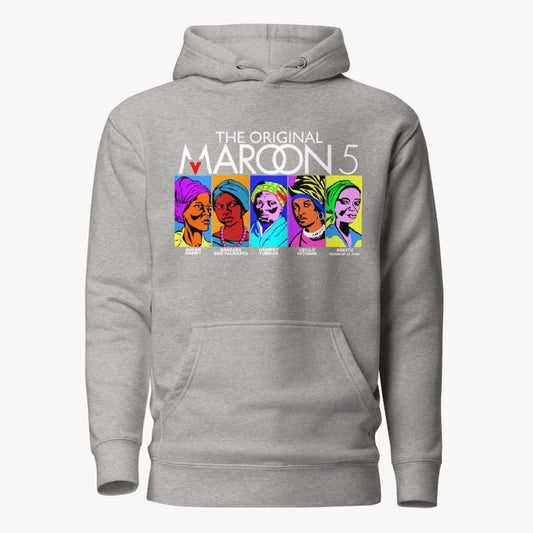 THE ORIGINAL MAROON 5 (WOMEN WARRIORS) HOODIE