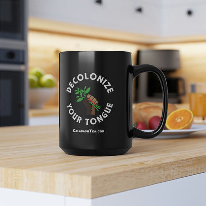 DECOLONIZE YOUR TONGUE MUG