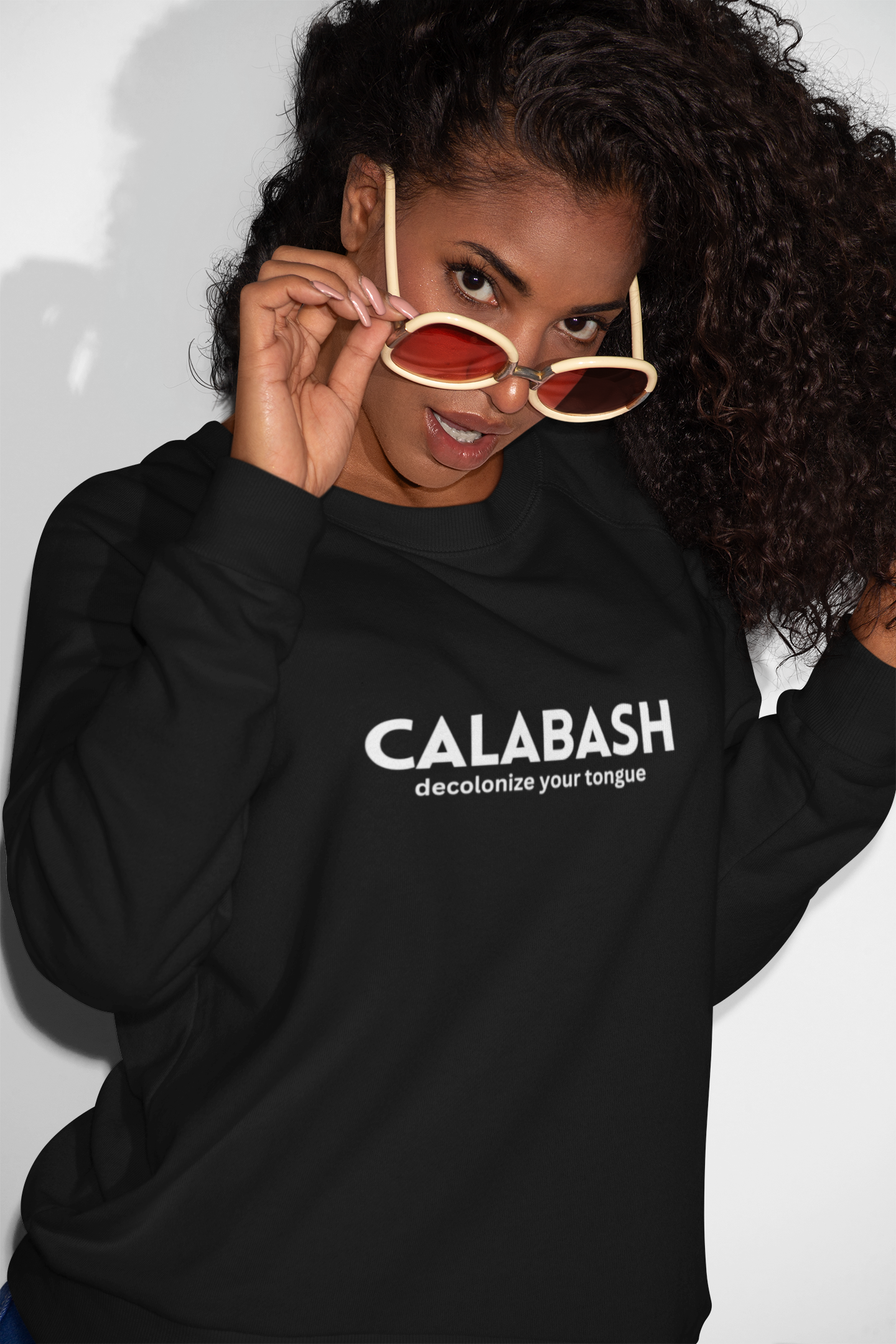 CALABASH SWEATSHIRT: decolonize your tongue